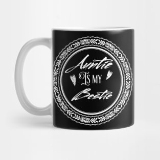 Auntie Is My Bestie Mug